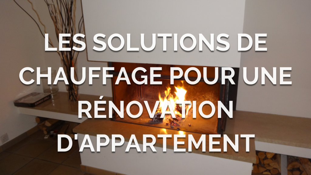 Les Solutions De Chauffage Pour Une R Novation D Appartement